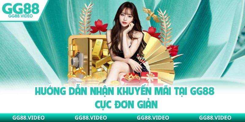 Hướng dẫn nhận khuyến mãi tại GG88 cực đơn giản